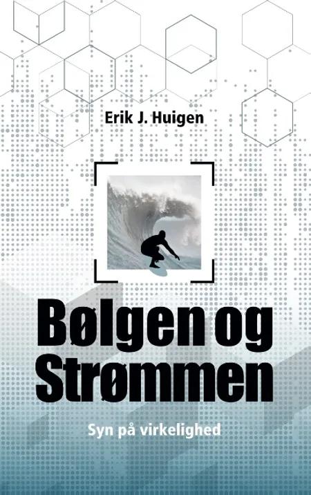 Bølgen og strømmen af Erik Huigen