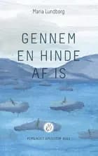 Gennem en hinde af is