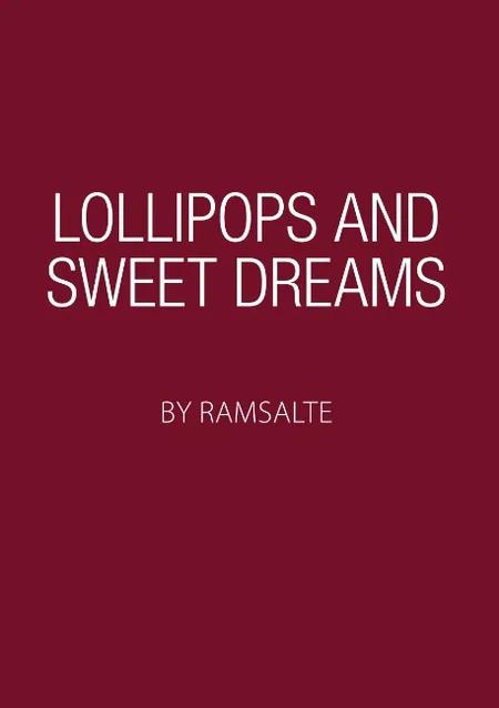 Lollipops and sweet dreams af Ramsalte