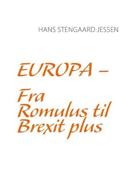 Fra Romulus til Brexit plus af Hans Stengaard Jessen