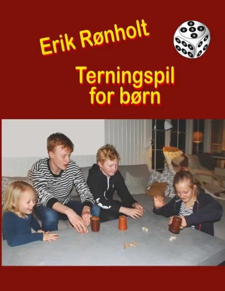 Terningspil for børn af Erik Rønholt