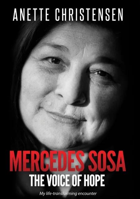 Mercedes Sosa - The Voice of Hope af Anette Christensen