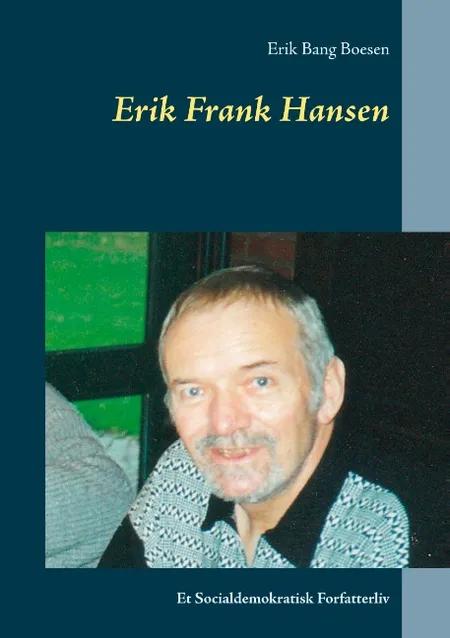 Erik Frank Hansen af Erik Bang Boesen