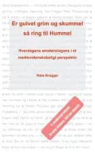 Er gulvet grim og skummel så ring til Hummel
