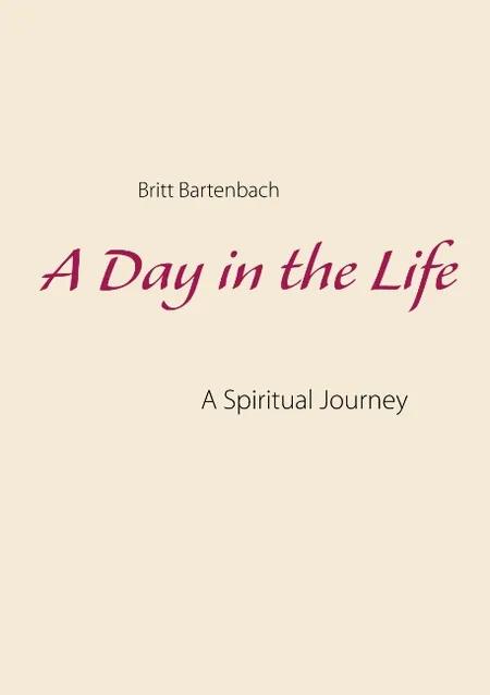 A Day in the Life af Britt Bartenbach