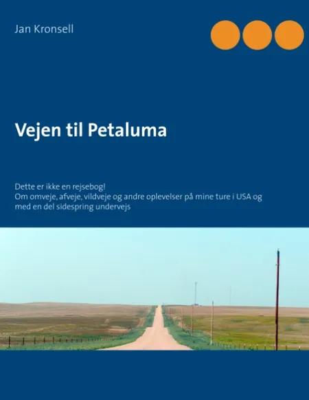 Vejen til Petaluma af Jan Kronsell