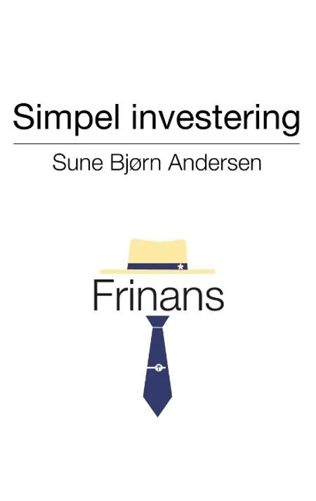 Simpel investering af Sune Bjørn Andersen