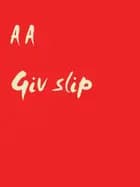Giv slip