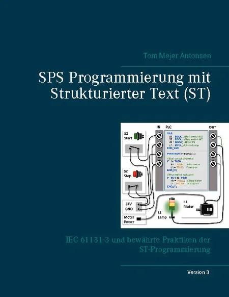 SPS Programmierung mit Strukturierter Text (ST), V3 af Tom Mejer Antonsen