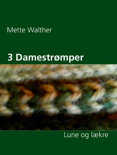 3 Damestrømper af Mette Walther