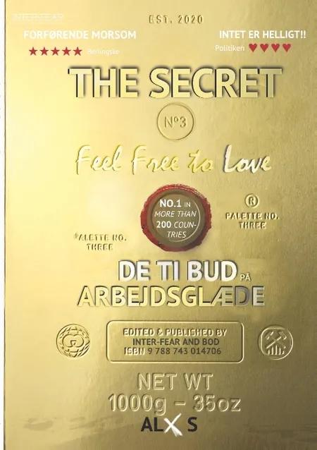 The Secret 3.0 Feel Free to Love af ALx S