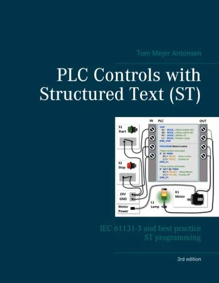 PLC Controls with Structured Text (ST), V3 af Tom Mejer Antonsen