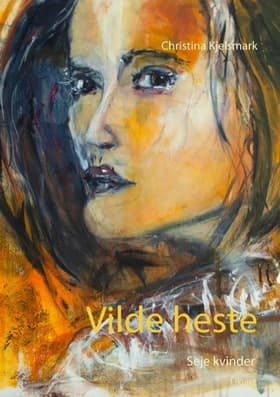Vilde heste af Christina Kjelsmark