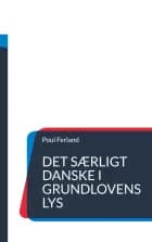 Det særligt danske i Grundlovens lys
