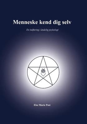 Menneske kend dig selv af Else Marie Post