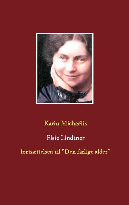 Elsie Lindtner af Karin Michaëlis