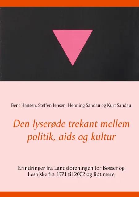 Den lyserøde trekant mellem politik, aids og kultur af Steffen Jensen