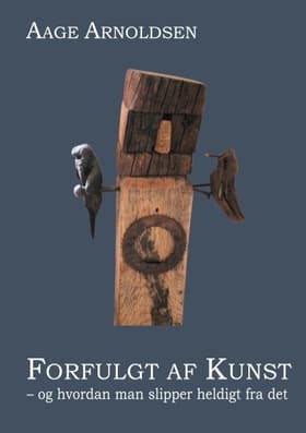 Forfulgt af kunst af Aage Arnoldsen