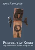 Forfulgt af kunst
