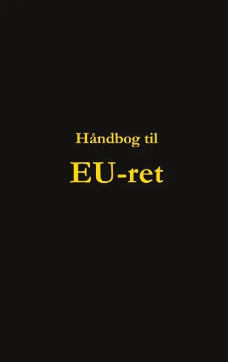 Håndbog til EU-ret af Dorte Nguyen