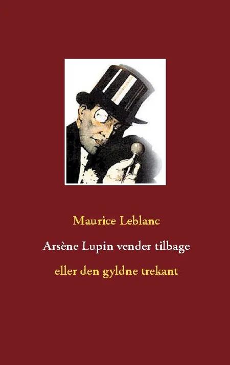 Arsène Lupin vender tilbage af Maurice Leblanc