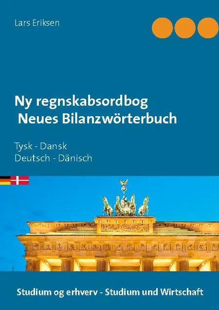 Ny regnskabsordbog Neues Bilanzwörterbuch af Lars Eriksen