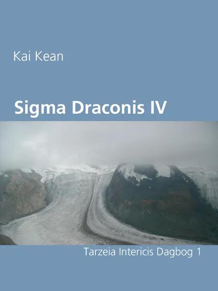 Sigma Draconis IV af Kai Kean