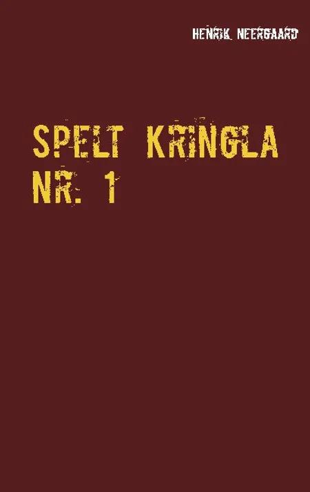 Spelt Kringla Nr. 1 af Henrik Neergaard