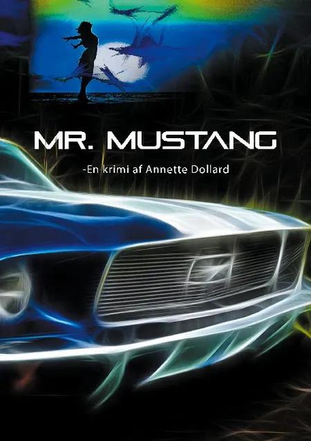 Mr. Mustang af Annette Dollard