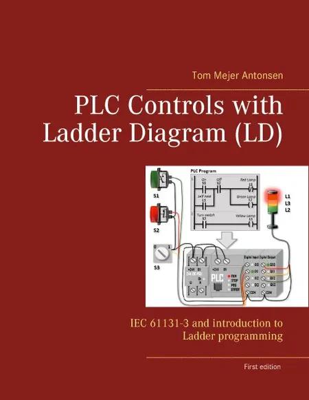 PLC Controls with Ladder Diagram (LD), Wire-O af Tom Mejer Antonsen