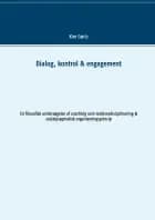 Dialog, kontrol & engagement