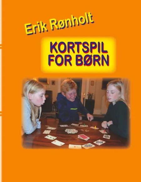 Kortspil for børn af Erik Rønholt