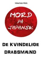 Mord på japansk: De kvindelige drabsmænd