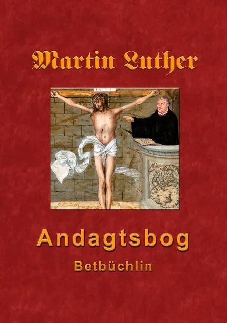 Martin Luthers Andagtsbog af Finn Andersen