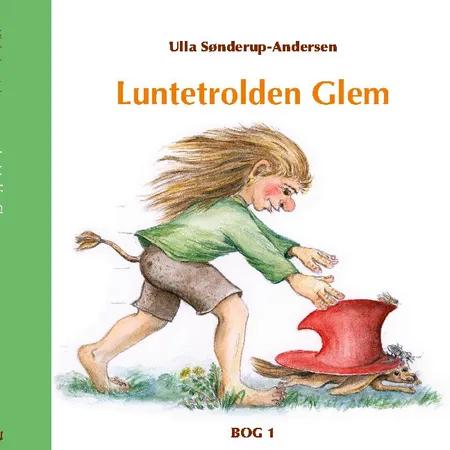 Luntetrolden Glem af Ulla Sønderup-Andersen