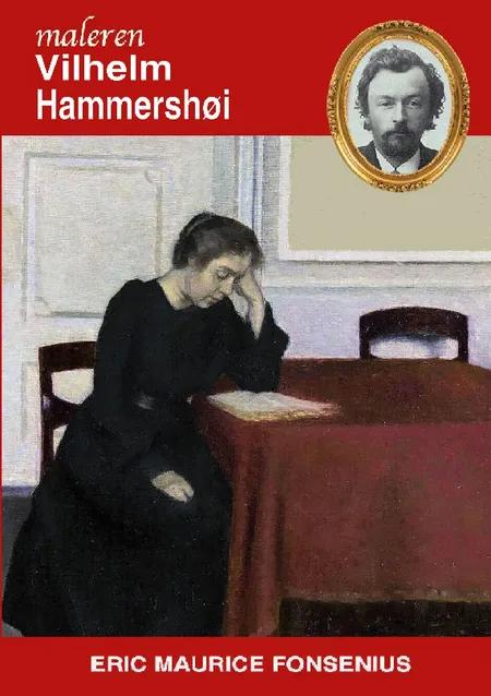 Vilhelm Hammershøi af Eric Maurice Fonsenius