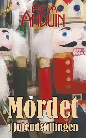 Mordet i Juleudstillingen af Freya Anduin