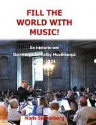 Fill the World with Music!