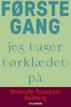 Første gang jeg tager tørklædet på