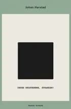 Under brostenene, stranden! af Johan Harstad