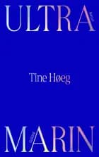 Ultramarin af Tine Høeg