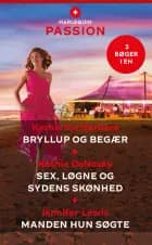 Bryllup og begær / Sex, løgne og sydens skønhed / Manden hun søgte