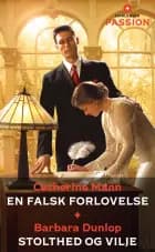 En falsk forlovelse / Stolthed og vilje