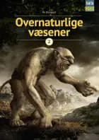 Overnaturlige væsener 2