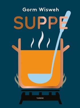 Suppe af Gorm Wisweh