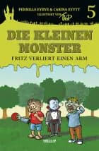 Die kleinen Monster #5: Fritz verliert einen Arm