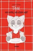 Tom, der Kater, der Essen liebt