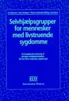 Selvhjælpsgrupper for mennesker med livstruende sygdomme
