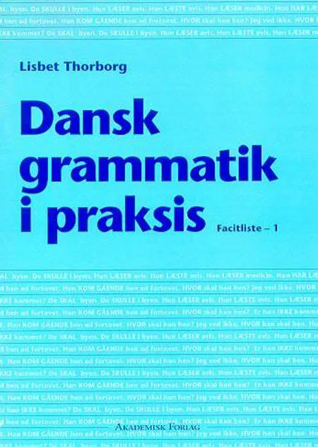 Dansk grammatik i praksis 1 af Lisbet Thorborg