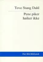 Pene piker haiker ikke af Tove Stang Dahl